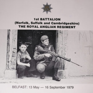 1st Battalion Royal Anglian Regiment Belfast 13 May - 16 September 1979
