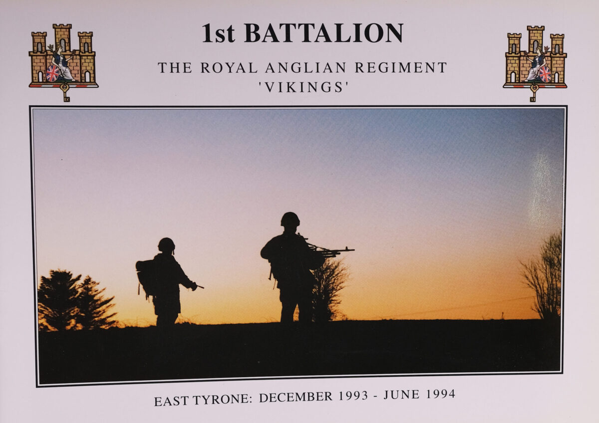 1st Battalion Royal Anglian Regiment East Tyrone December 93 - June 1994 1st Battalion Royal Anglian Regiment East Tyrone December 93 - June 1994