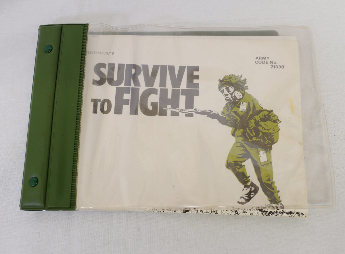 Survive to fight guide - Army Code No 71338. British Army Training guide