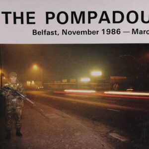 The Pompadours Belfast Nov 86 - Mar 87 The Pompadours Belfast Nov 86 - Mar 87