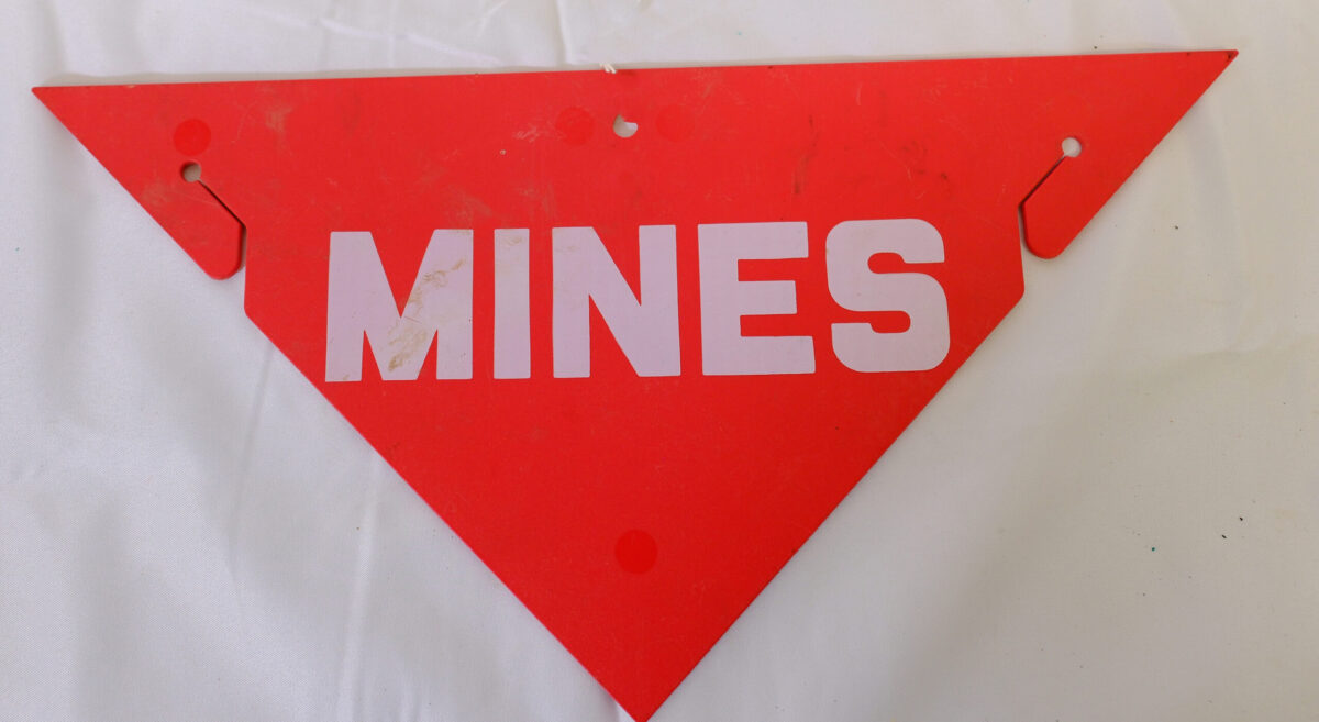 Warning sign for Mines Warning sign for Mines