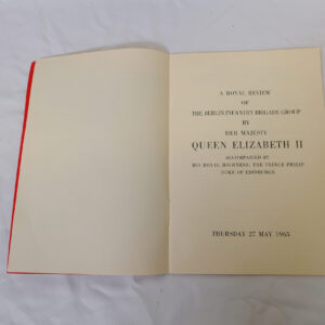 A Royal Review of the Berlin Infantry Brigade Group by Her Majesty Queen Elizabeth II - 27 May 1965 A Royal Review of the Berlin Infantry Brigade Group by Her Majesty Queen Elizabeth II - 27 May 1965