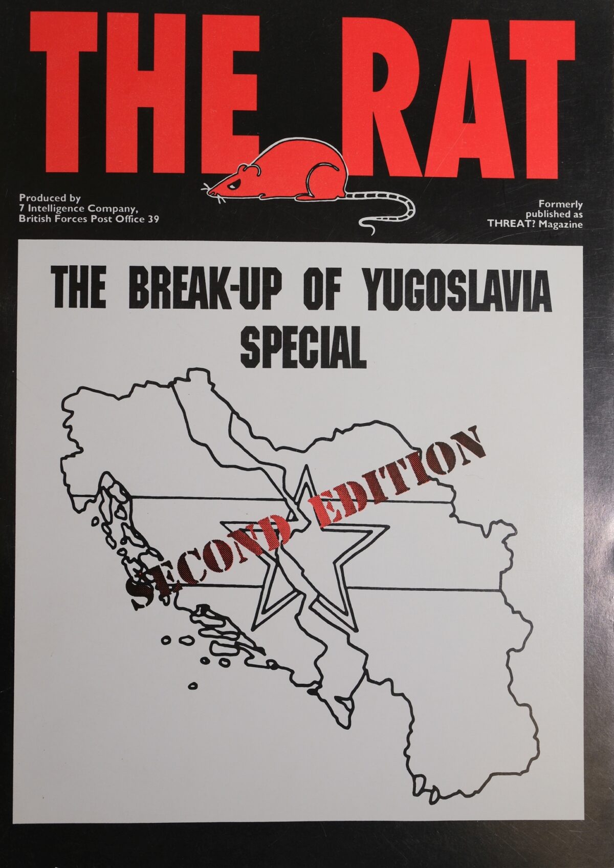 The RAT Magazine the breakup of Yugoslavia produced by 7 Intelligence Company The RAT Magazine the breakup of Yugoslavia produced by 7 Intelligence Company