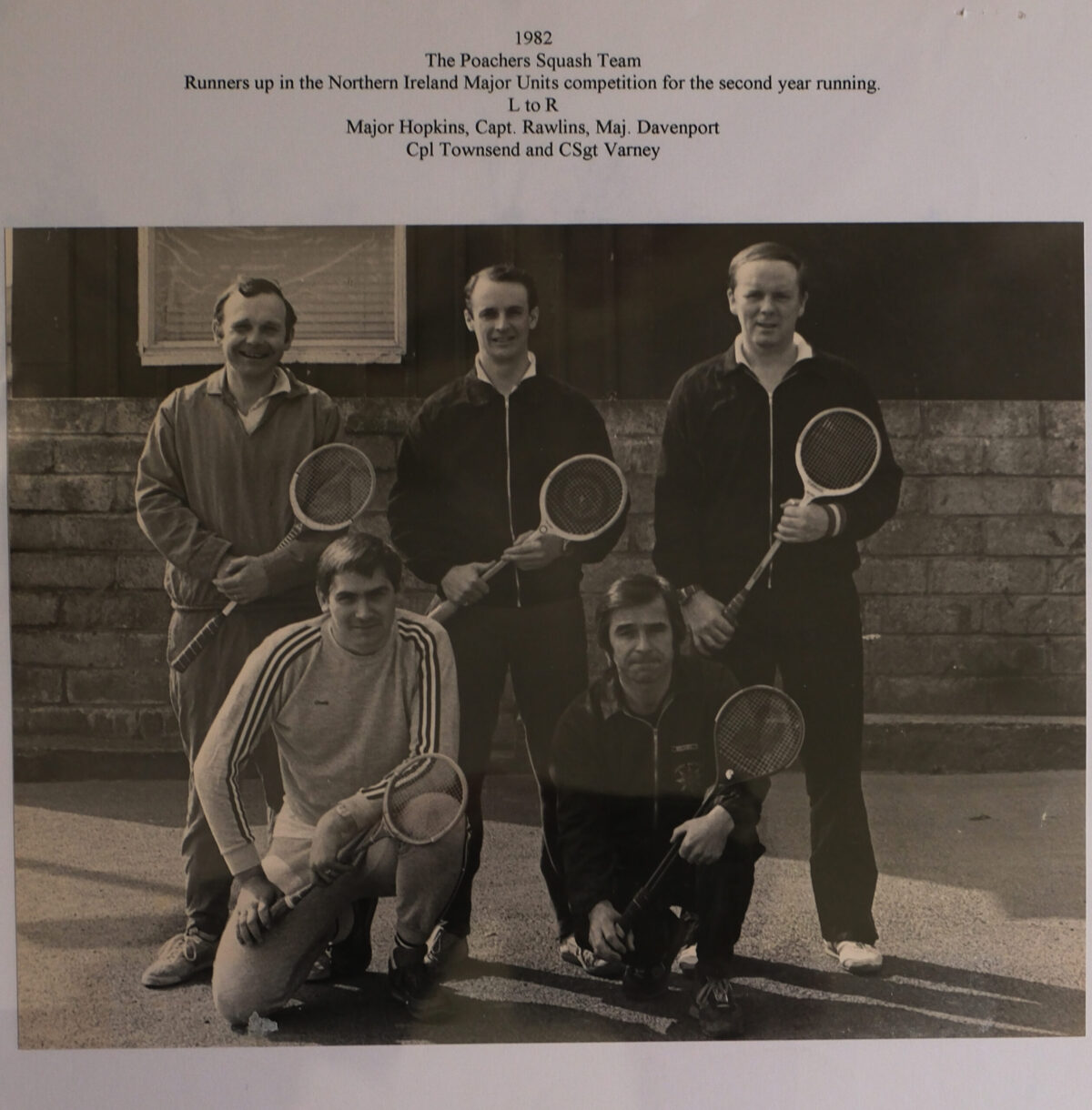 2nd Battalion, Royal Anglian Regiment, Squash Team in 1982. Runners Up in he Northern Ireland Major Units competition 2nd Battalion, Royal Anglian Regiment, Squash Team in 1982. Runners Up in he Northern Ireland Major Units competition