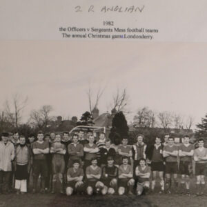 2nd Battalion, Royal Anglian Regiment, Officers' v Sergeants Messes, Annual Christmas Football match in 1982 in Londonderry 2nd Battalion, Royal Anglian Regiment, Officers' v Sergeants Messes, Annual Christmas Football match in 1982 in Londonderry