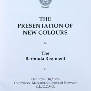 Presentation of New Colours to the Bermuda Regiment 2 November 1990. Official programme. Presentation of New Colours to the Bermuda Regiment 2 November 1990. Official programme.
